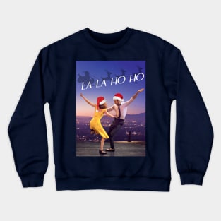 La-La-Ho-Ho Crewneck Sweatshirt